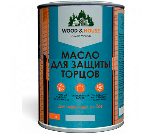 Заказать МАСЛО ДЛЯ ЗАЩИТЫ ТОРЦОВ WOOD & HOUSE в Москве, Московская область