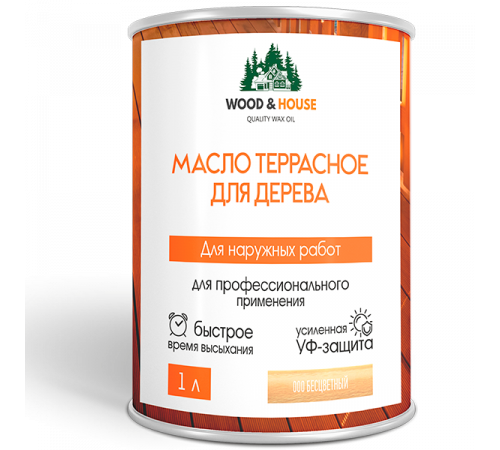 Заказать МАСЛО ТЕРРАСНОЕ ДЛЯ ДЕРЕВА WOOD & HOUSE в Москве, Московская область